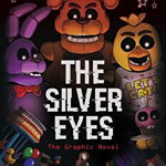 The Silver Eyes: An Afk Book (Five Nights at Freddy's Graphic Novel #1) (Five Nights at Freddy's)