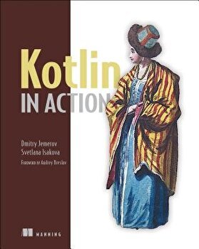 Kotlin in Action, Paperback - Dmitry Jemerov