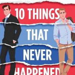 10 Things That Never Happened