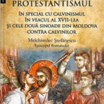 Biserica Ortodoxa in lupta cu protestantismul - Melchisedec Stefanescu, Corsar