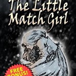 Japanese Reader Collection Volume 7: The Little Match Girl: The Easy Way to Read Japanese Folklore