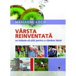 Varsta reinventata - Marianne Koch