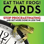 Eat That Frog! The Cards