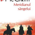 Meridianul sangelui (editie de buzunar) - Cormac McCarthy, Polirom