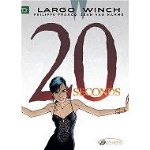 Largo Winch Vol.16: Twenty Seconds