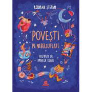 Povesti Pe Nerasuflate, Adriana Stefan, Daniela Olaru - Editura Humanitas