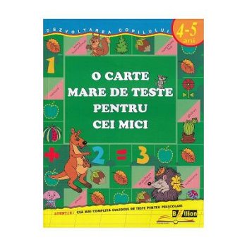 O carte mare de teste pentru cei mici 4-5 ani - S. E. Gavrina, Biblion