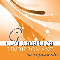 Gramatica limbii române ca o poveste, 