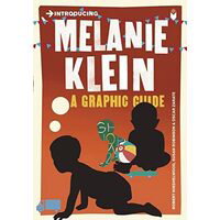 Introducing Melanie Klein: A Graphic Guide - Robert Hinshelwood