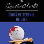 Crima pe terenul de golf - Agatha Christie