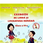Exercitii de limba si literatura romana - cls. a IV-a - Adina Grigore, Cristina Ipate Toma, Nicoleta Sonia Ionica