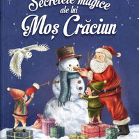 Carte De Povesti Secretele Magice Ale Lui Mos Craciun 0-7ani 80 Pagini, Corint