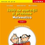 1200 de exercitii si probleme de matematica. Clasa I, Litera