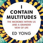 I Contain Multitudes, Paperback - Ed Yong