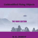 The Case for the UFO: The Varo Edition - M. K. Jessup, M. K. Jessup