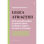 Legea atractiei. 50 de exercitii practice pentru a atrage in viata ta tot ceea ce iti doresti, Philobia