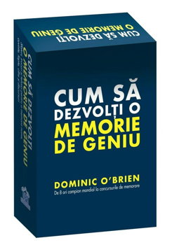 Cum sa dezvolti o memorie de geniu - Dominic O'Brien - DPH, DPH - Didactica Publishing House