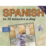 Spanish in 10 Minutes a Day(r): Language Course for Beginning and Advanced Study. Includes Workbook, Flash Cards, Sticky Labels, Menu Guide, Software,, Paperback - Kristine K. Kershul
