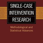 Single-Case Intervention Research: Methodological and Statistical Advances