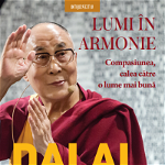 Dalai Lama. Lumi in armonie. Compasiunea, calea catre o lume mai buna