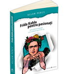 Frida kahlo pentru pasionati ALLAN PERCY