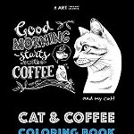 Cat & Coffee Coloring Book for Adults, Paperback - Art Therapy Coloring