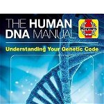 The Human DNA Manual: Understanding Your Genetic Code: Evolution * Ancestry * Health * Genomics * Epigenetics (Haynes Manuals)