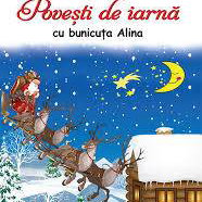 Povesti de iarna cu bunicuta Alina - Alina Serban - Carte - Editura Prestige, Editura Prestige