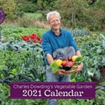 Charles Dowding's Vegetable Garden Calendar 2021