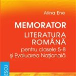 Memorator. Literatura română pentru clasele 5-8 şi Evaluarea Naţională, Editura NICULESCU