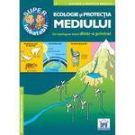 Super imbatabil - 5 - Ecologie si protectia mediului, DPH, 6-7 ani +, DPH