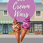 Ice Cream Wars: A lesbian romance novella