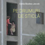 Pe drumuri de sticla - Delia Bodea Jacob, Scoala Ardeleana