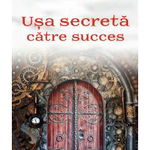 Usa secreta catre succes - Florence Scovel Shinn, For You