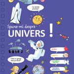 Spune-Mi Despre Univers, Larousse - Editura RAO Books