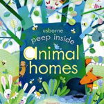 Carte "Peep inside animal homes", cu coperta tare, 3 ani+, Usborne