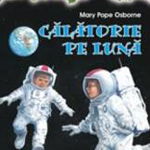 Calatorie pe luna. Seria Portalul magic. Volumul 8 - Mary Pope Osborne