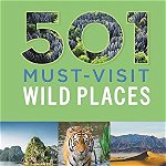 501 Must Visit Wild Places
