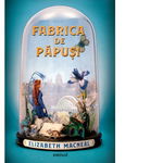 Fabrica de papusi - Elizabeth Macneal, Art