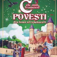 Cele mai frumoase povesti din lume si romanesti Vol.3, -