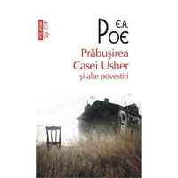 Prabusirea Casei Usher Si Alte Povestiri Top 10+ Nr.424, Edgar Allan Poe - Editura Polirom