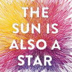 The Sun is Also a Star - Nicola Yoon