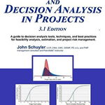 Risk and Decision Analysis in Projects 3.1 Edition