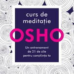 Osho. Curs de meditație - Paperback brosat - Osho International Foundation - Litera, 