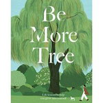 BE MORE TREE (Be More...)
