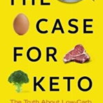 Taubes, G: Case for Keto