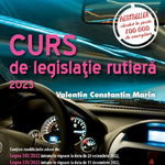 Curs de legislatie rutiera 2023. Intrebari si teste pentru examenul de conducere auto. Editia a IV-a - Valentin Constantin Marin