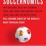 Soccernomics (2018 World Cup Edition): Why England Loses