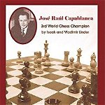 Jose Raul Capablanca: Third World Chess Champion, Paperback - Isaak Linder