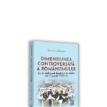 Dimensiunea controversata a romanismului, Dan-Silviu Boerescu